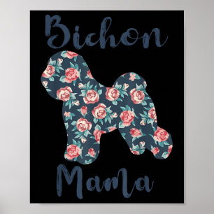 Bichon-frise Dog Mom Shirt Lover Mama Mothers Day Poster