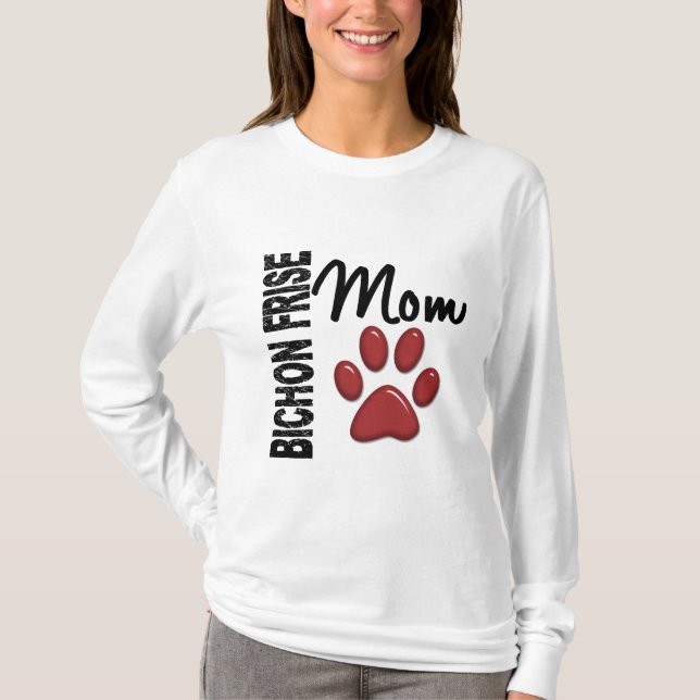 Bichon Frise Mom 2 T-Shirt (Front)