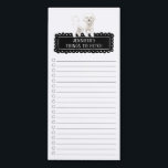 Bichon Frise Shopping List  Magnetic Notepad<br><div class="desc">Adorable things to fetch Bichon Frise dog with a black chalkboard frame personalized with your name.</div>