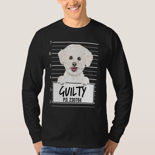 Bichons Frise Mugshot Guilty Dog T-Shirt (Front)