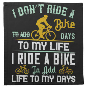 Bicycle - A bike add life to my days Cloth Napkin