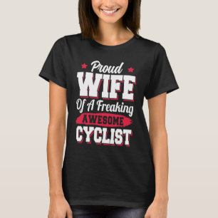 Bicycle Bicyclist Bicycling Cycling Cyclist Wife T-Shirt
