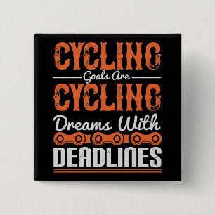 Bicycle -Cycling dreams with deadlines Button