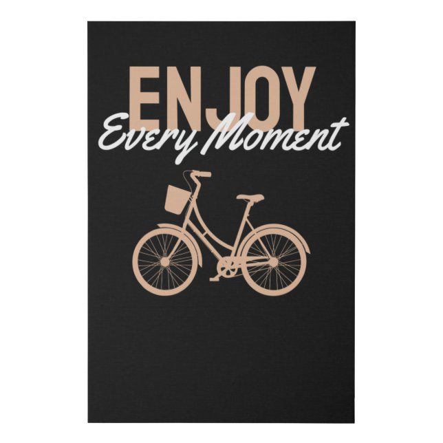 Bicycle Design - Enjoy Every Moment Faux Canvas Print (Front)