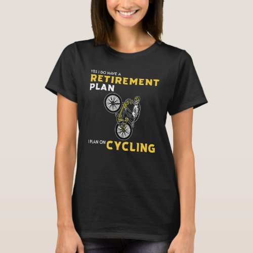 Bicycle For Cyclists Mtb Bmx For Men And Women T_Shirt