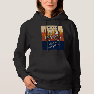 Bicycle Freedom Machine Life is a beautiful ride B Hoodie