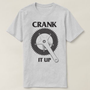 Bicycle Humor Crank It Up Bike Cycling T-Shirt