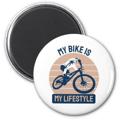Bicycle Lover _ My Bike Is My Lifestyle Magnet