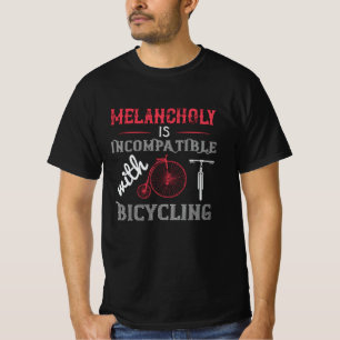 Bicycle - Melancholy is incompatible T-Shirt