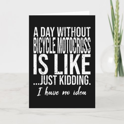 Bicycle Motocross BMX funny quote Card