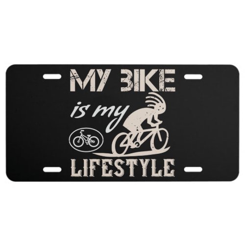 Bicycle _ My bike is my lifestyle License Plate