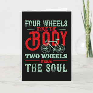 Bicycle - Two wheels move the soul Card