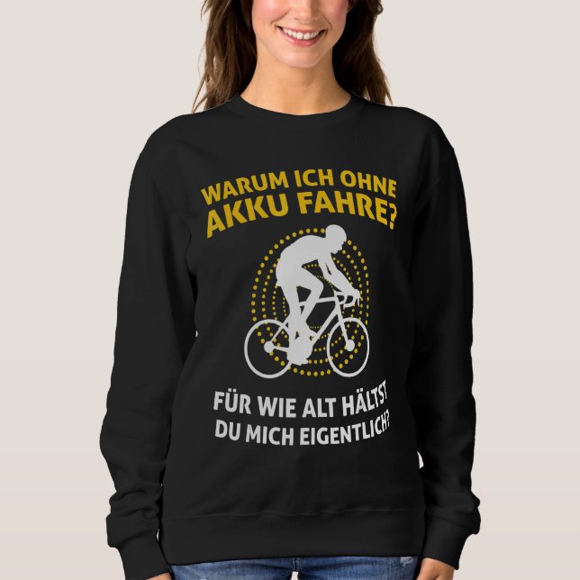 Bicycle Without Battery Saying Sweatshirt (Front)