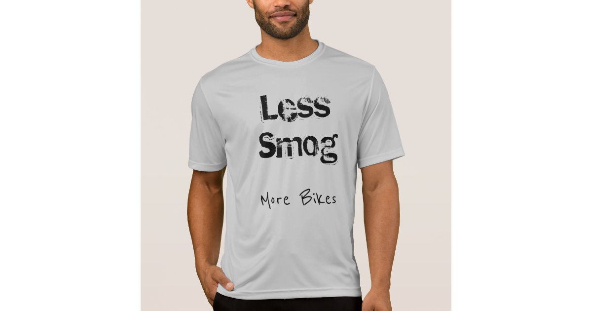 - Less Less smog T-Shirt | Zazzle
