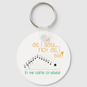 Bid As I Say Keychain