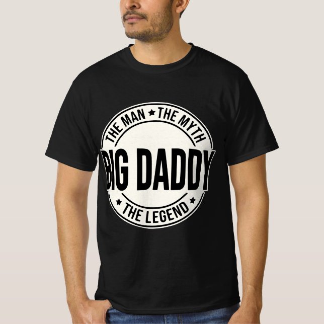 Bid Daddy Man Myth Legend © FB @ #USAPatriotGraphi T-Shirt (Front)