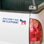 Biden 2020 - Jesus Didn't Ride An Elephant Bumper Sticker (On Truck)