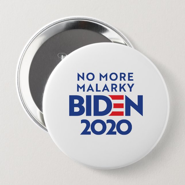 BIDEN 2020 - No More Malarky Button (Front & Back)