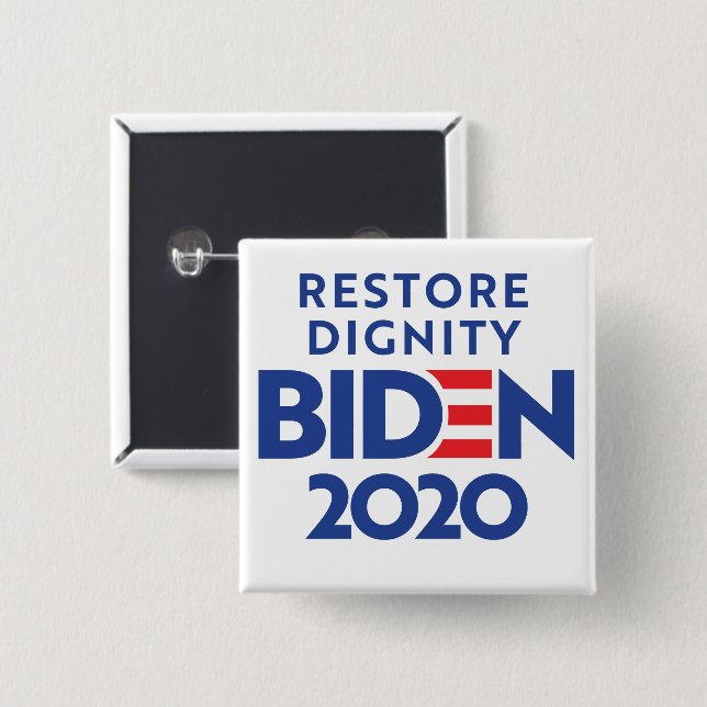 BIDEN 2020 - Restore Dignity Button (Front & Back)
