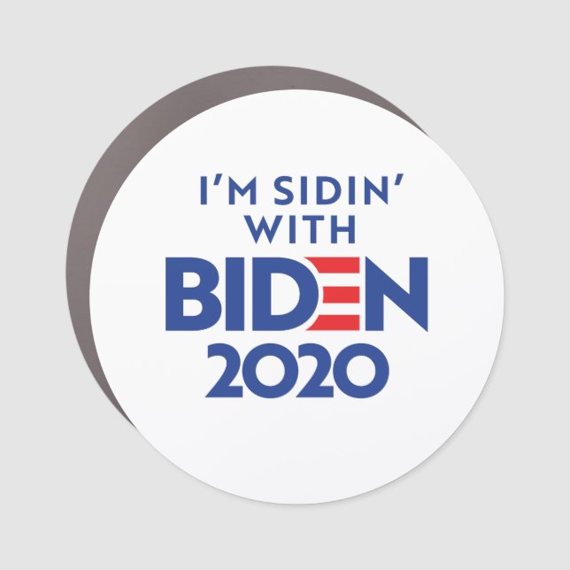 BIDEN 2020 - Sidin' with Biden Car Magnet (Front)