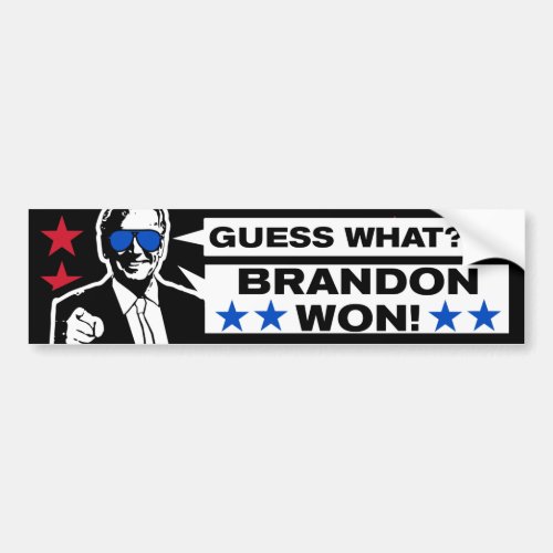 Biden 2024 Lets Go Biden Guess What Brandon Won Bumper Sticker