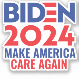 Biden 2024: Make America Care Again Sticker
