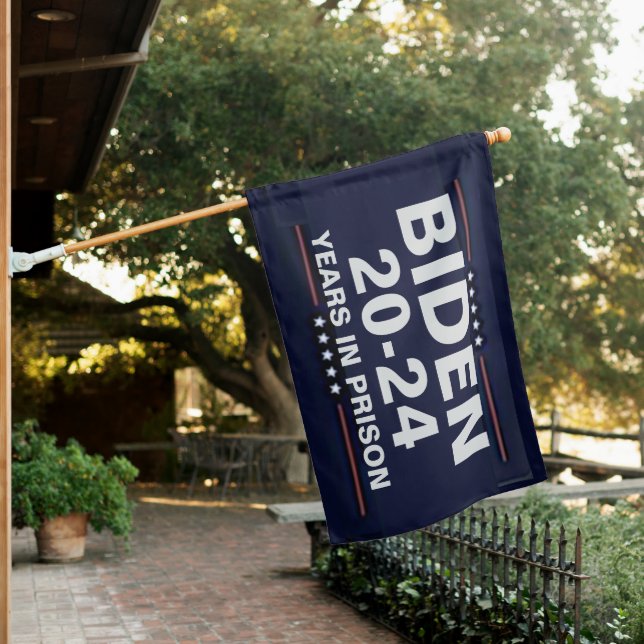 BIDEN 20-24 YEARS IN JAIL HOUSE FLAG (In SItu)