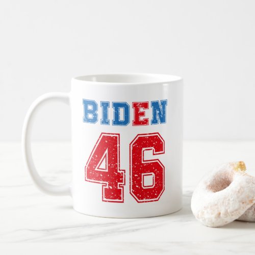 Biden 46  joe Biden is the president Coffee Mug