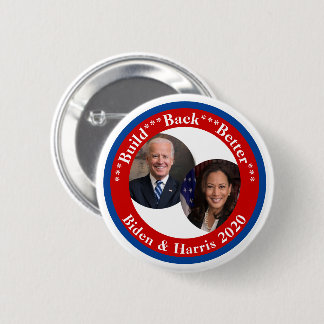 Biden and Harris - Build Back Better 2020 Button