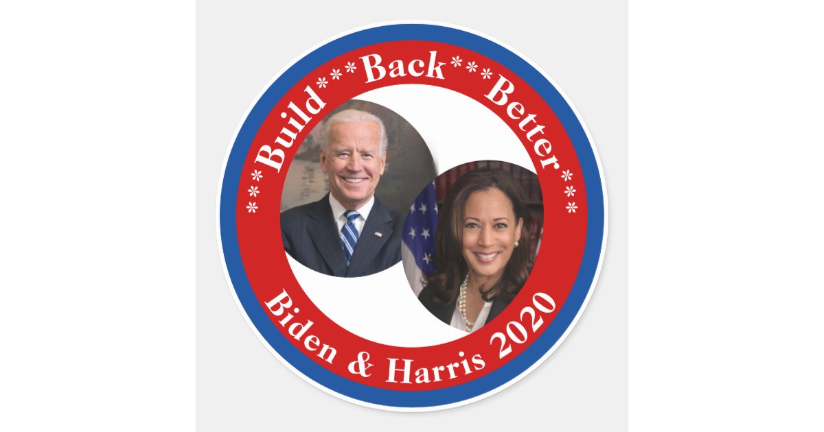 Biden And Harris Build Back Better 2020 Classic Round Sticker Zazzle Com
