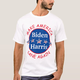 Biden and Harris Make America Sane Again T-Shirt