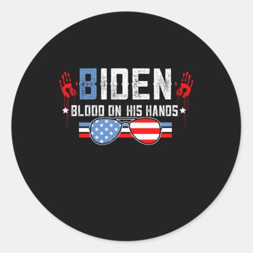 Biden Blood On His Hands Classic Round Sticker