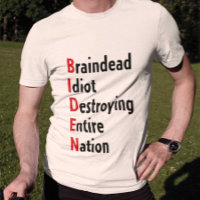 Biden - Braindead Idiot Destroying Entire Nation