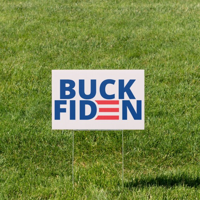 Biden Buck Pun Fiden Sign (Insitu)