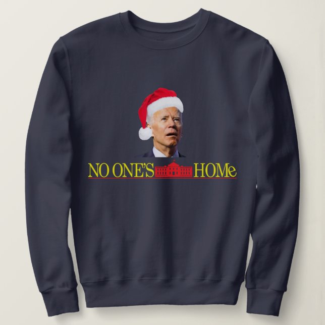 Biden Christmas Funny Sweatshirt Home Alone (Design Front)