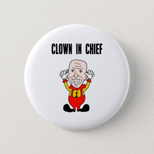 Biden Clown in Chief Button