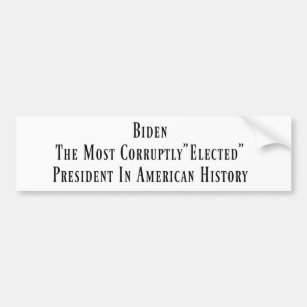 Biden - Corruptly Elected Bumper Sticker