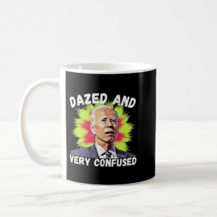 Biden Dazed And Very Confused Tie Dye Anti Joe Bid Coffee Mug