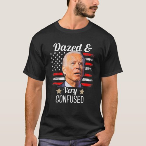 Biden Dazed And Very Confused Tiedye Funny Anti Jo T_Shirt