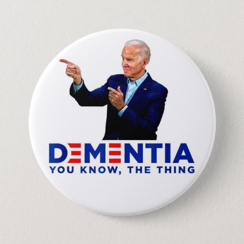 Biden Dementia Button