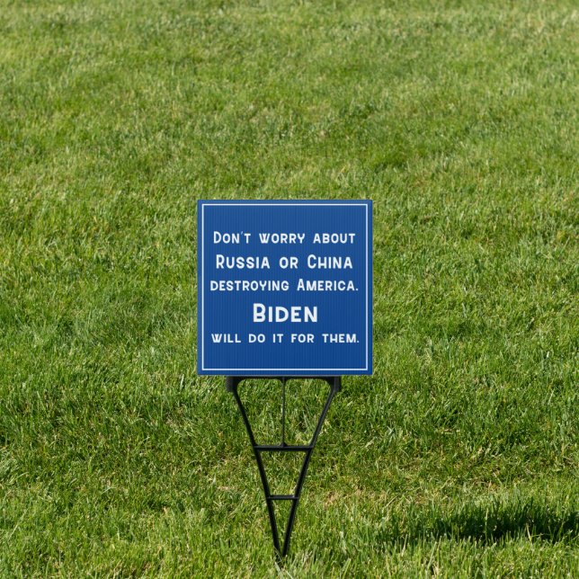 Biden destroying America Sign (Insitu)