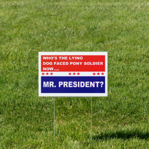 Biden Dog Faced Pony Soldier Sign