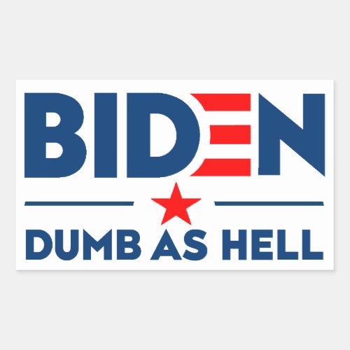 Biden Dumb As Hell Anti Joe Biden Blue Text Rectangular Sticker