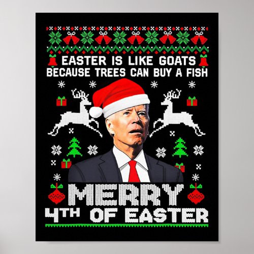 Biden Easter Is Like Goats Because Trees Can Buy A Poster