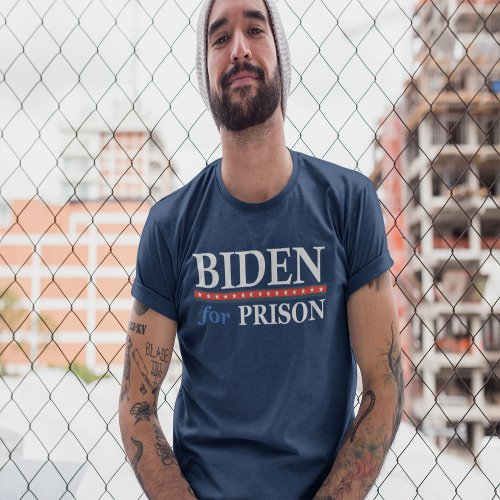 BIDEN FOR PRISON  Anti Joe Biden T_Shirt