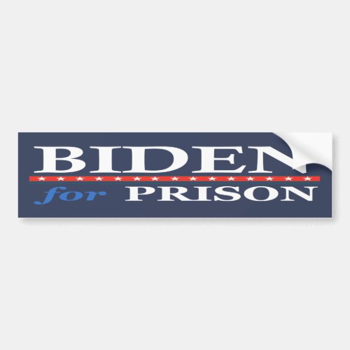 BIDEN FOR PRISON Banner  Bumper Sticker