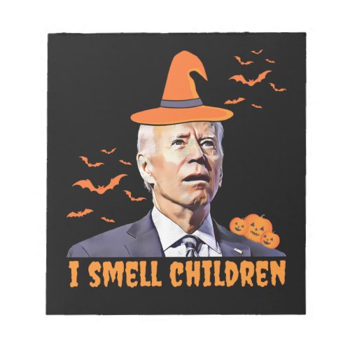 Biden Halloween  I Smell Children Republicans Ha Notepad
