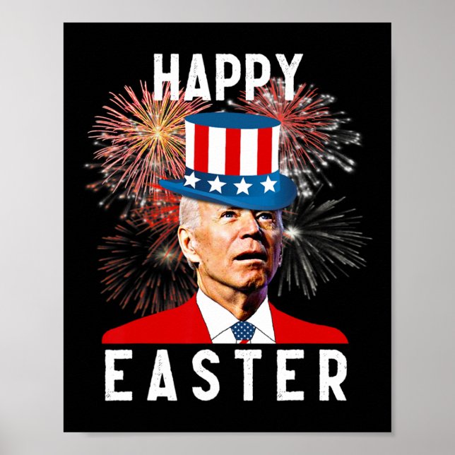 Biden Happy Easter For Funny 4th Of July  Poster (Front)