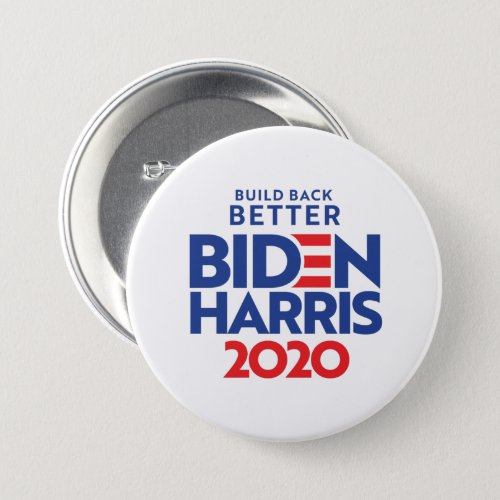 BIDEN HARRIS 2020 _ Build Back Better Button