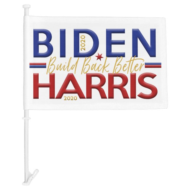 Biden Harris 2020 Build Back Better Car Flag (Front)